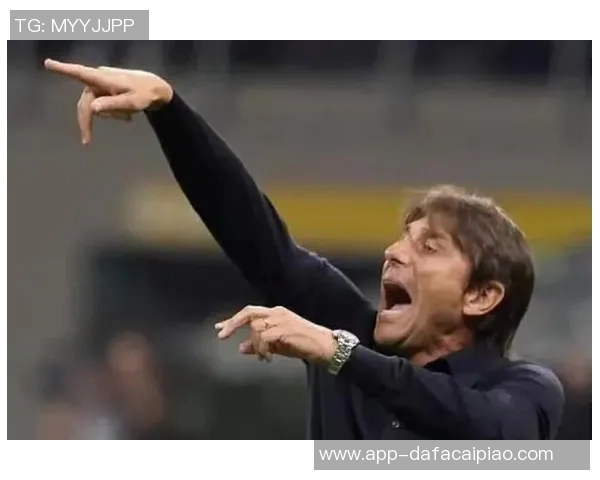 孔蒂明确表示那不勒斯将全力以赴冲击意甲卫冕目标 孔蒂明确表示那不勒斯将全力以赴冲击意甲卫冕目标